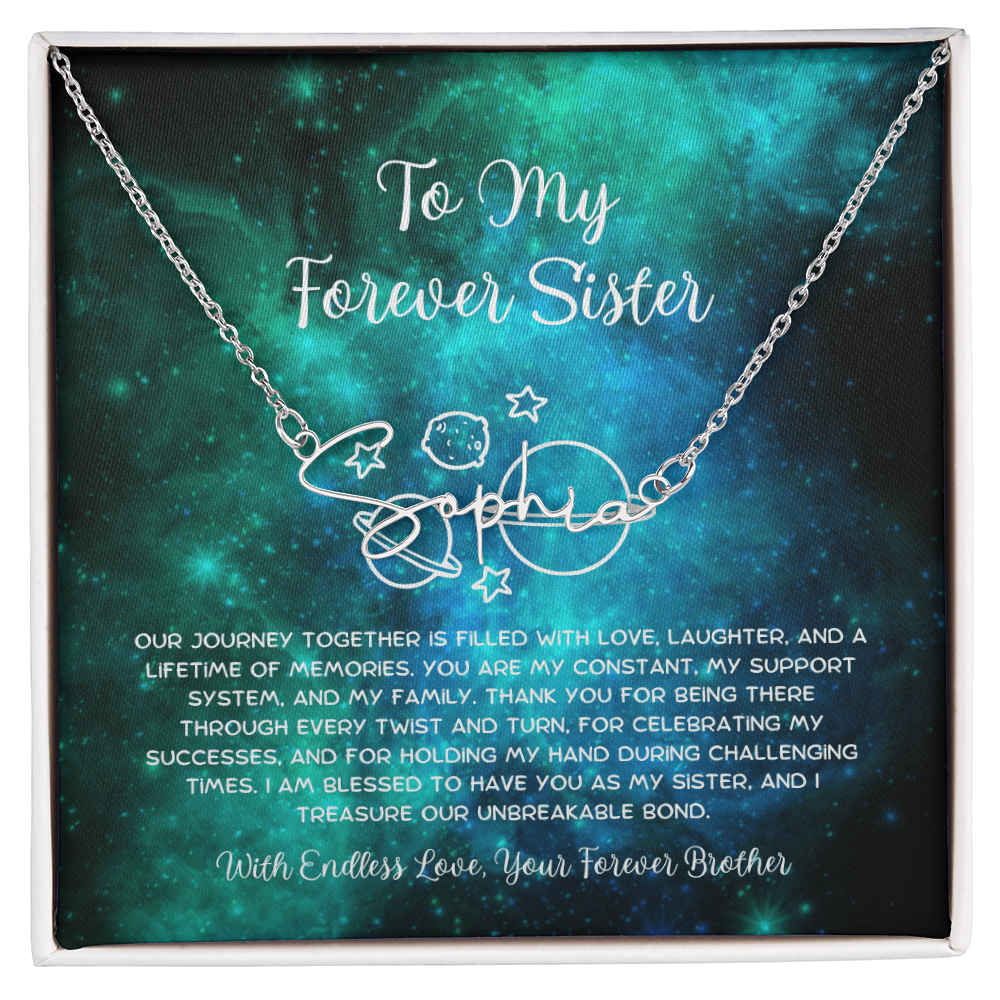 To My Forever Sister - From Brother To Sister Signature Name Necklace