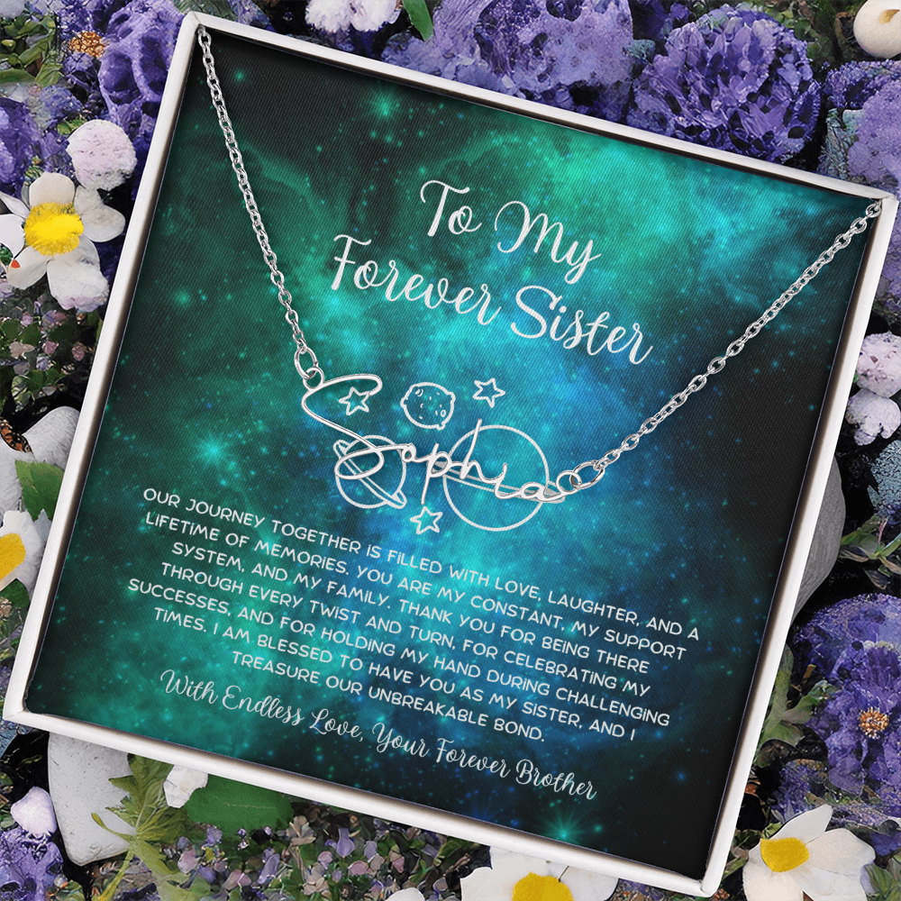 To My Forever Sister - From Brother To Sister Signature Name Necklace