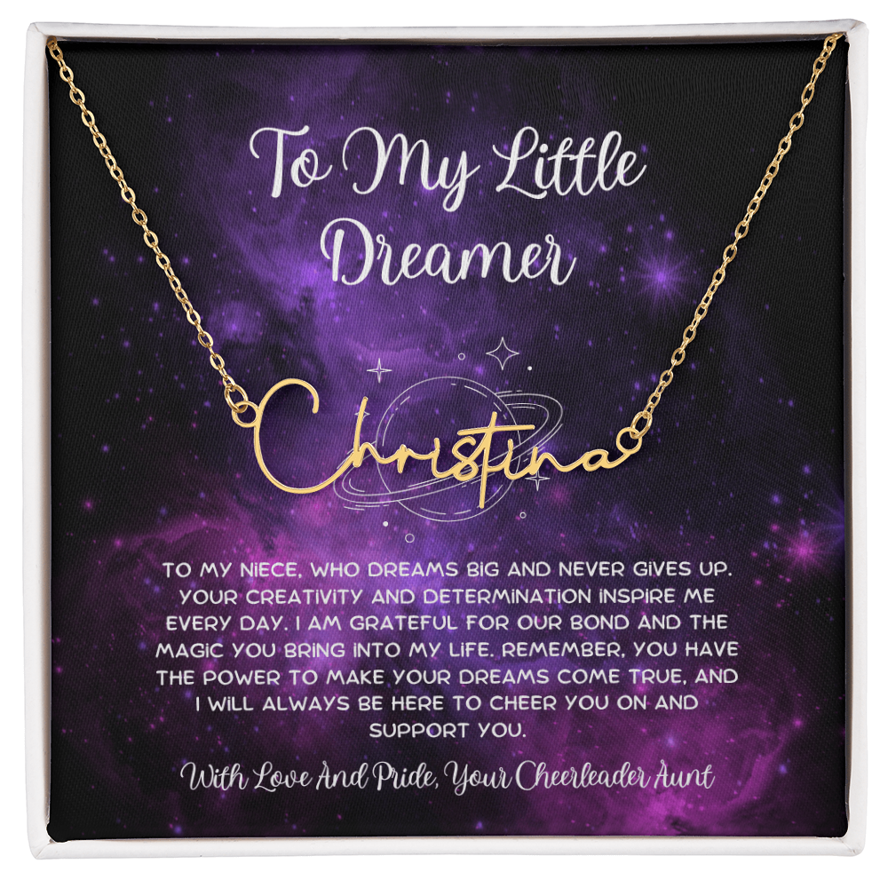 To My Little Dreamer - From Aunt to Niece Signature Name Necklace