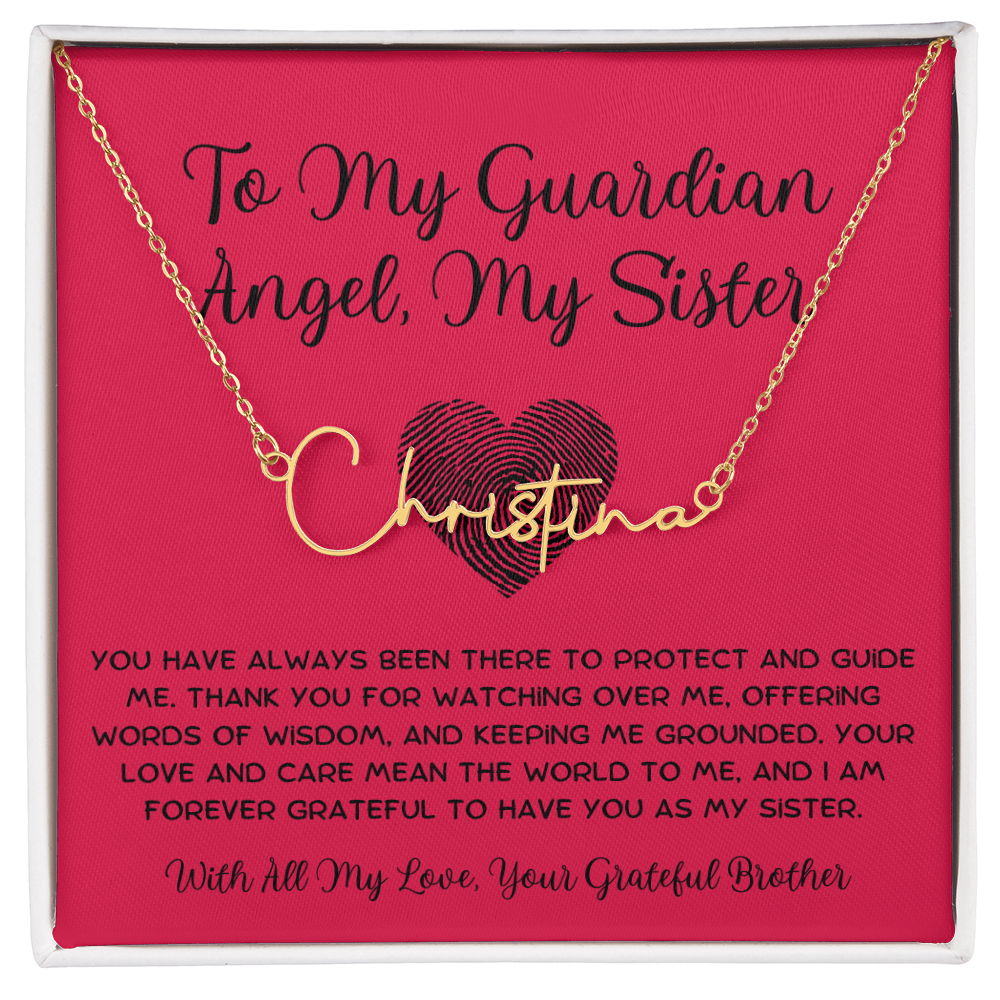 To My Guardian Angel, My Sister - From Brother To Sister Signature Name Necklace