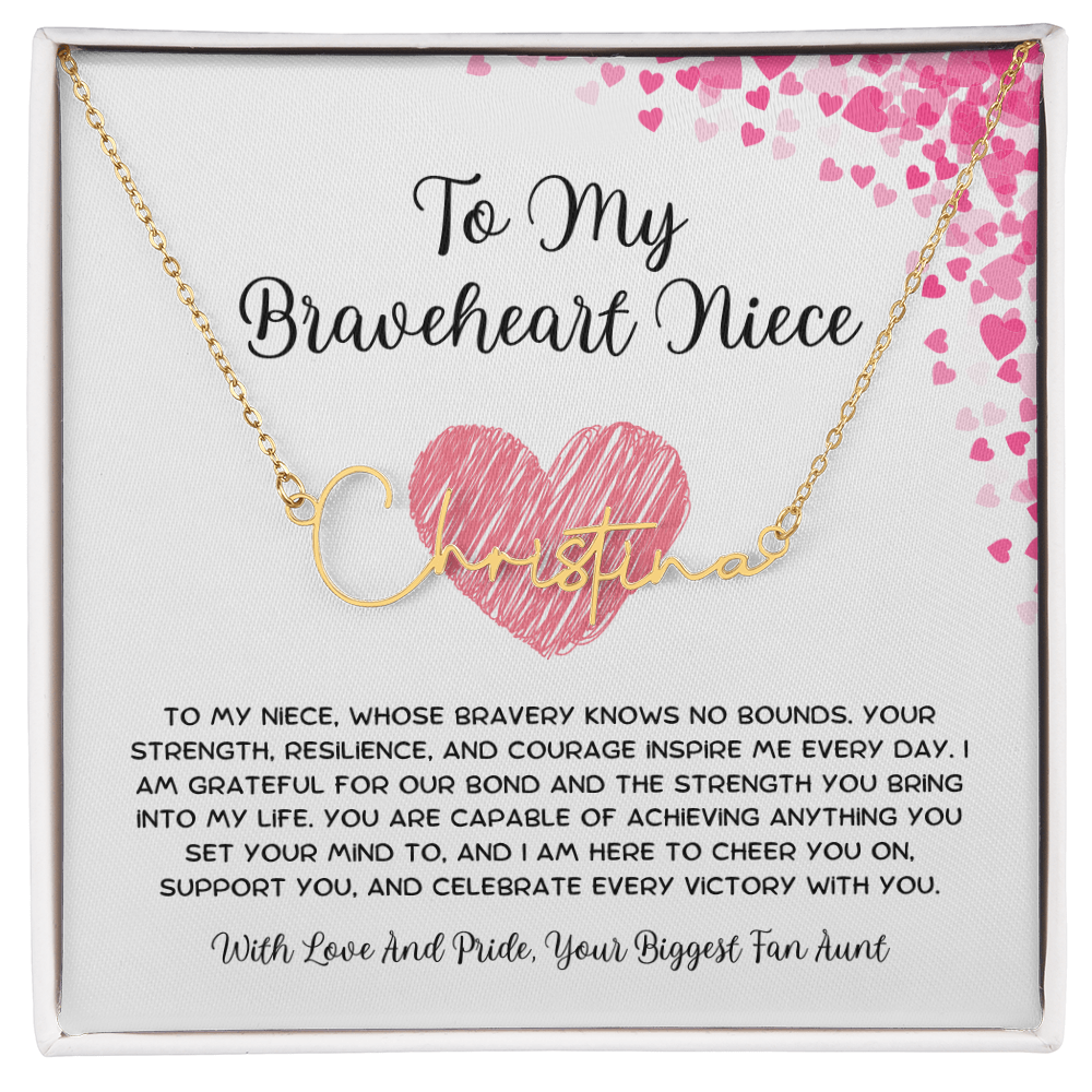 To My Braveheart Niece - From Aunt to Niece Signature Name Necklace