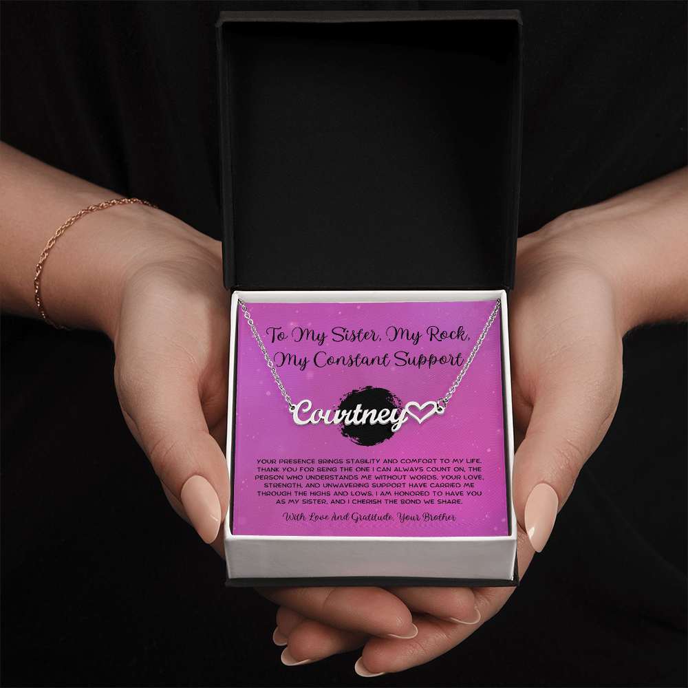 To My Sister, My Rock, My Constant Support - From Brother To Sister Heart Name Necklace