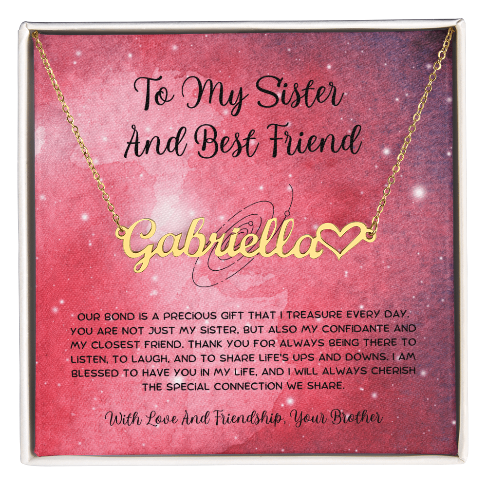To My Sister And Best Friend - From Brother To Sister Heart Name Necklace