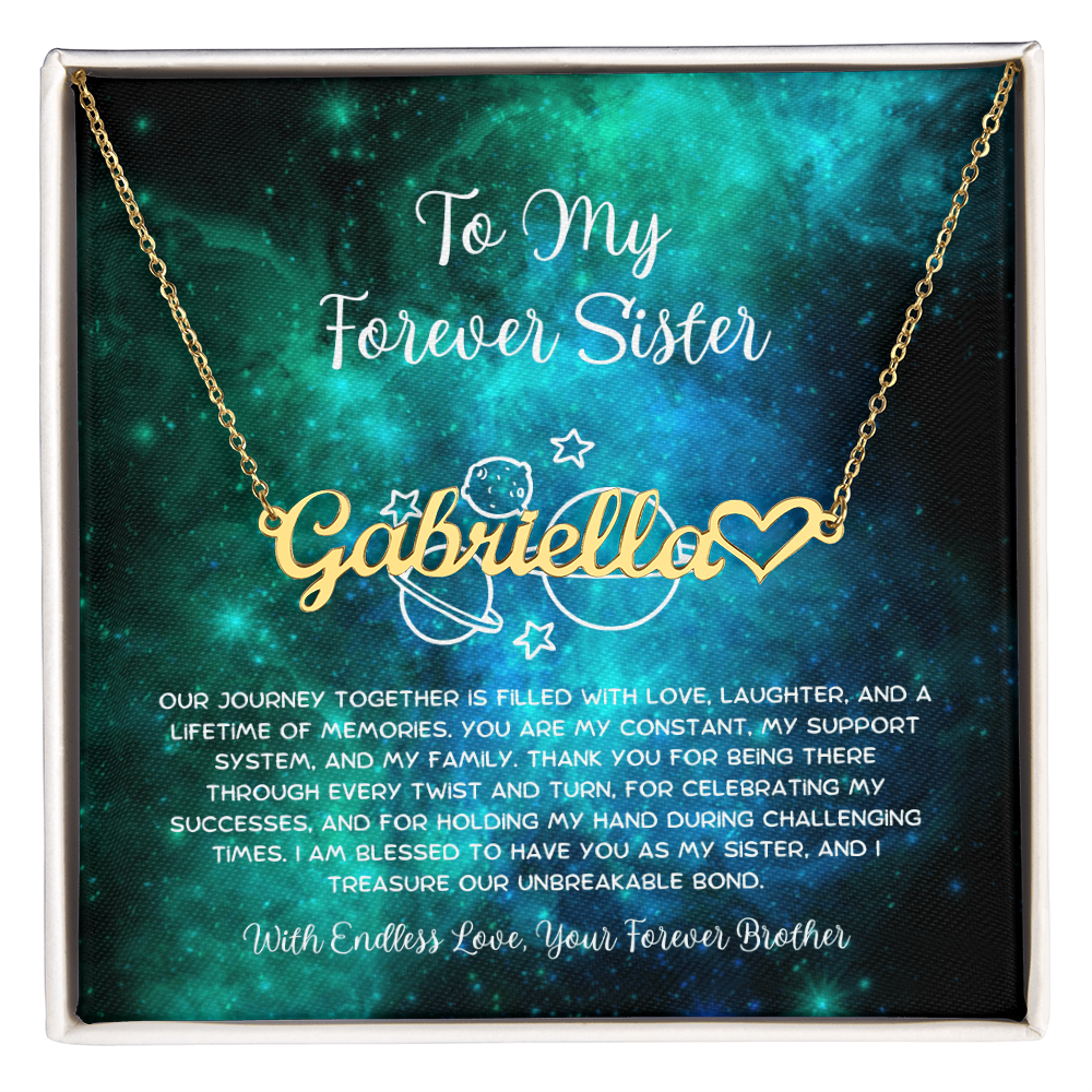 To My Forever Sister - From Brother To Sister Heart Name Necklace