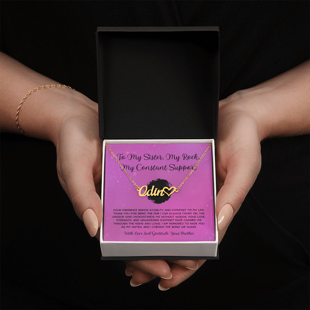 To My Sister, My Rock, My Constant Support - From Brother To Sister Heart Name Necklace