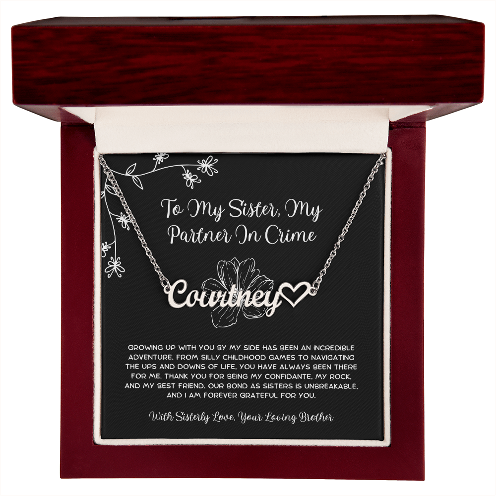 To My Sister, My Partner In Crime - From Brother To Sister Heart Name Necklace