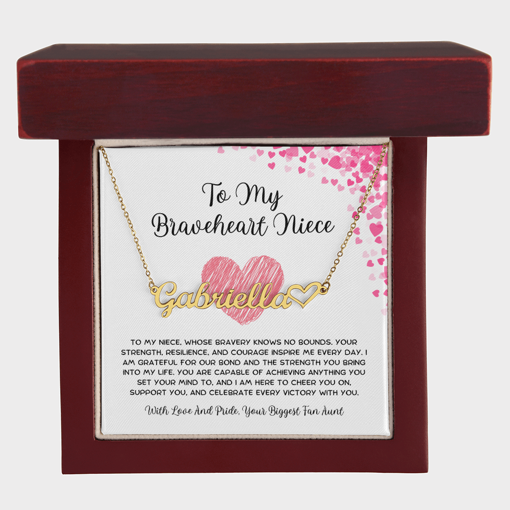To My Braveheart Niece - From Aunt to Niece Heart Name Necklace