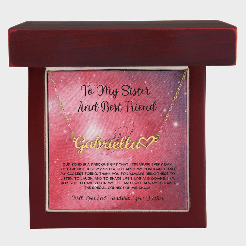 To My Sister And Best Friend - From Brother To Sister Heart Name Necklace