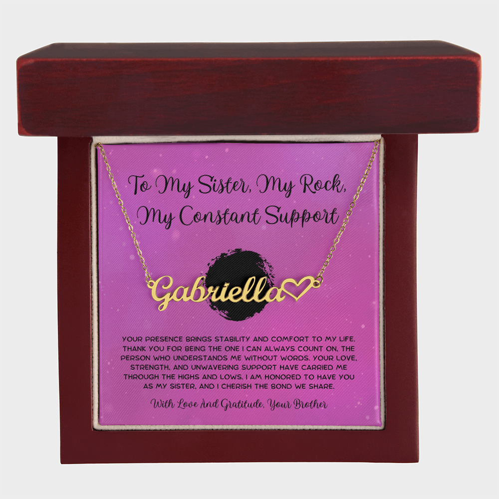 To My Sister, My Rock, My Constant Support - From Brother To Sister Heart Name Necklace