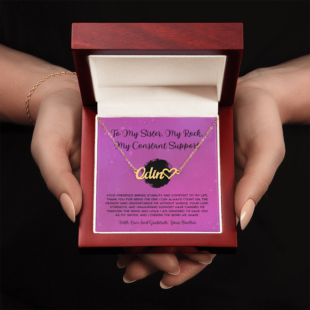 To My Sister, My Rock, My Constant Support - From Brother To Sister Heart Name Necklace