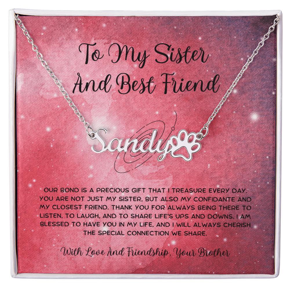 To My Sister And Best Friend - From Brother To Sister Paw Print Name Necklace