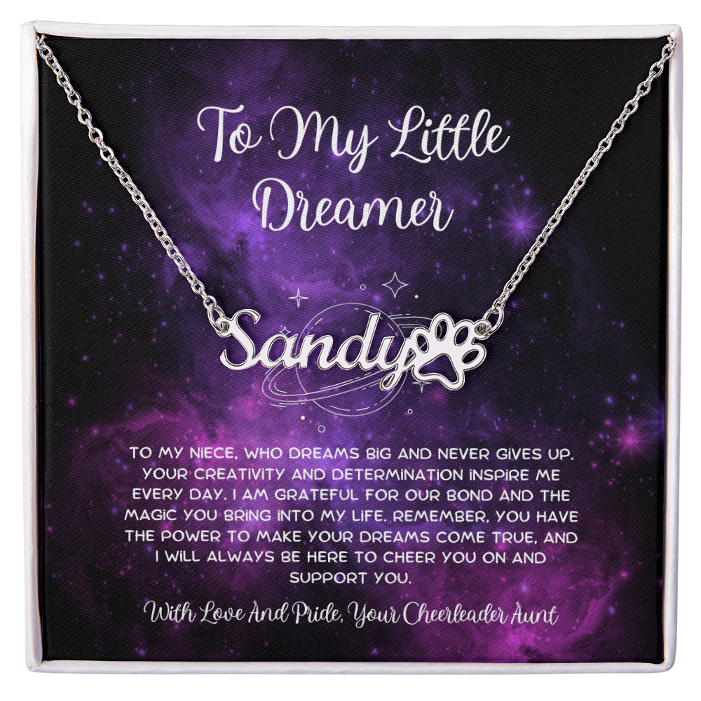 To My Little Dreamer - From Aunt to Niece Paw Print Name Necklace