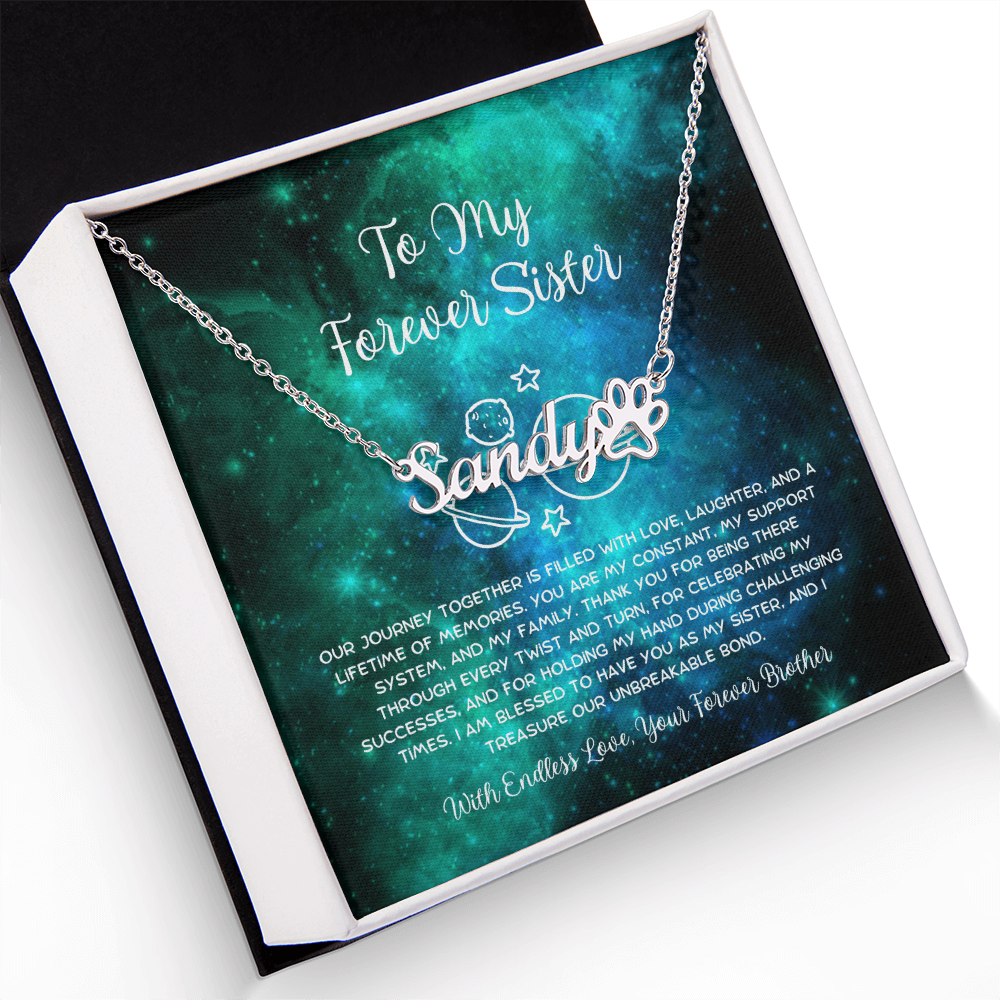 To My Forever Sister - From Brother To Sister Paw Print Name Necklace