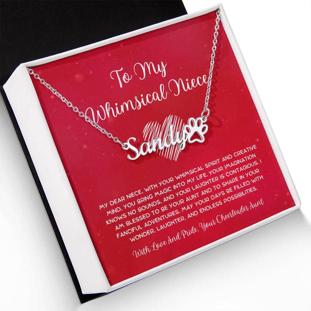 To My Whimsical Niece - From Aunt to Niece Paw Print Name Necklace