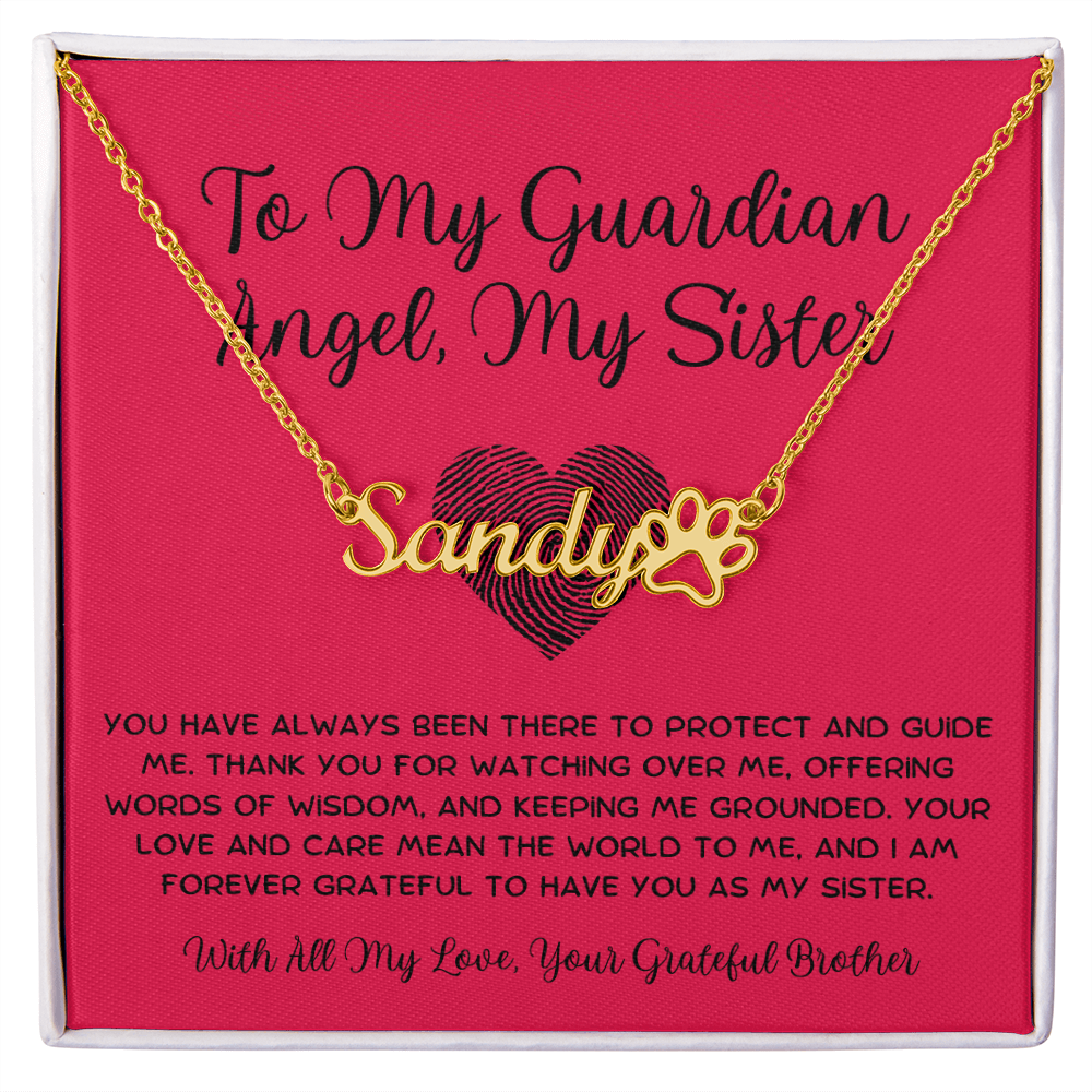 To My Guardian Angel, My Sister - From Brother To Sister Paw Print Name Necklace