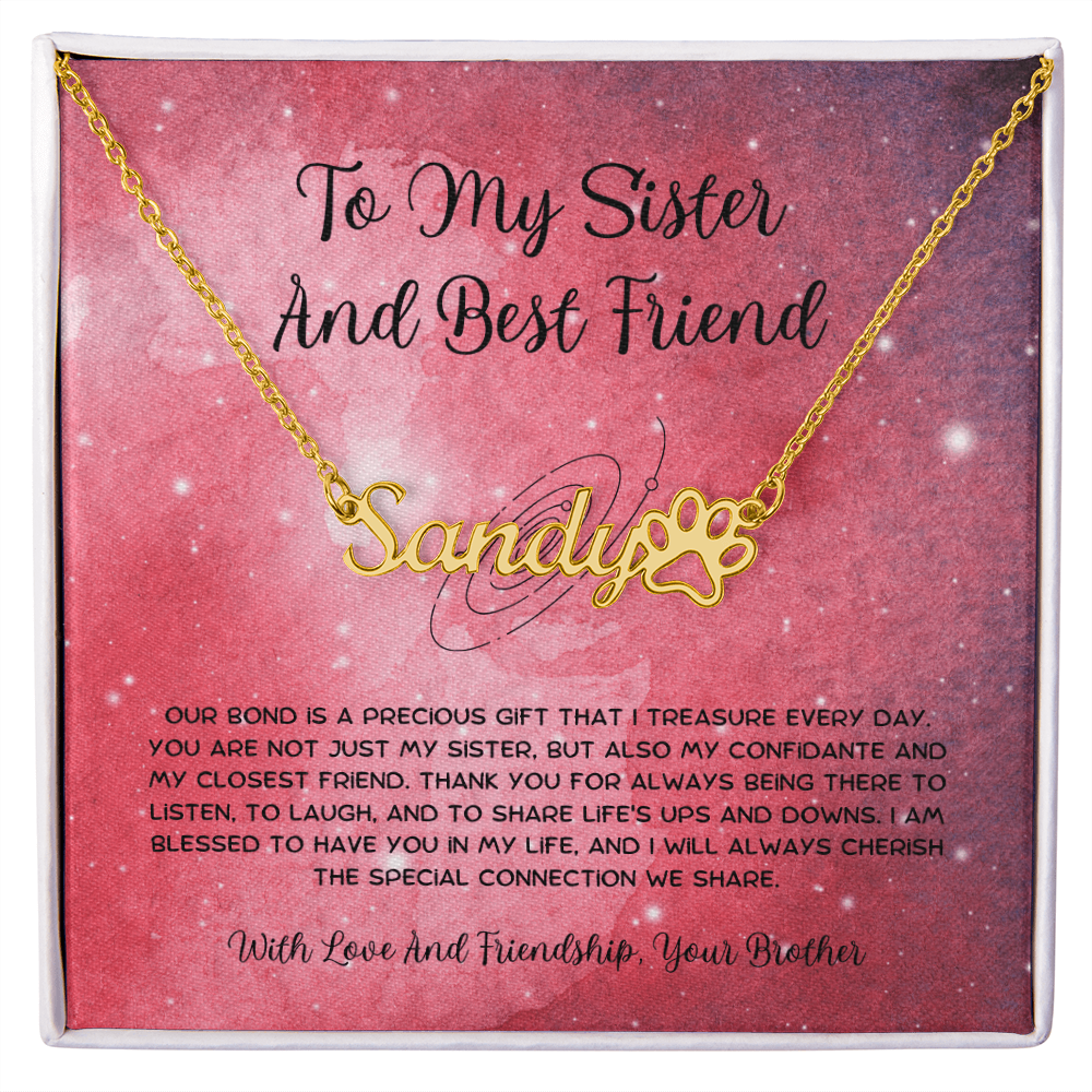To My Sister And Best Friend - From Brother To Sister Paw Print Name Necklace