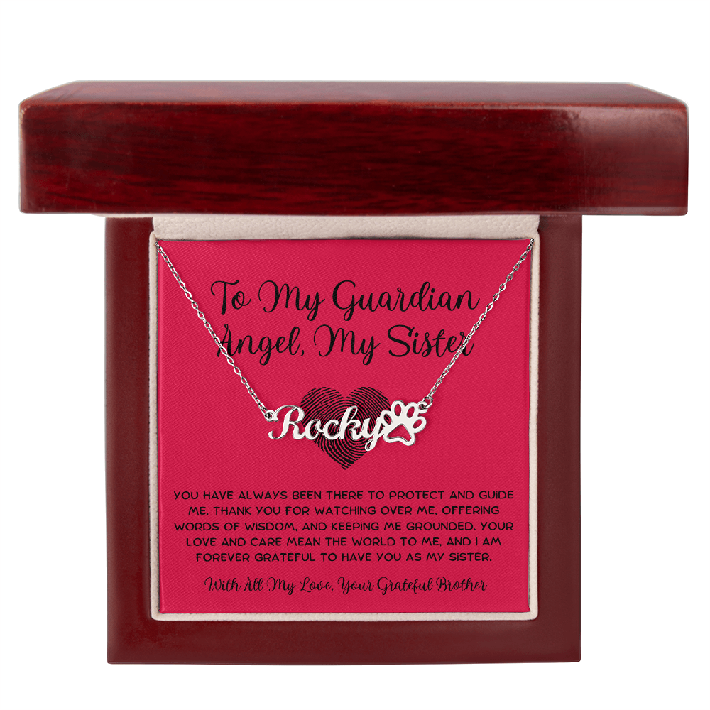 To My Guardian Angel, My Sister - From Brother To Sister Paw Print Name Necklace