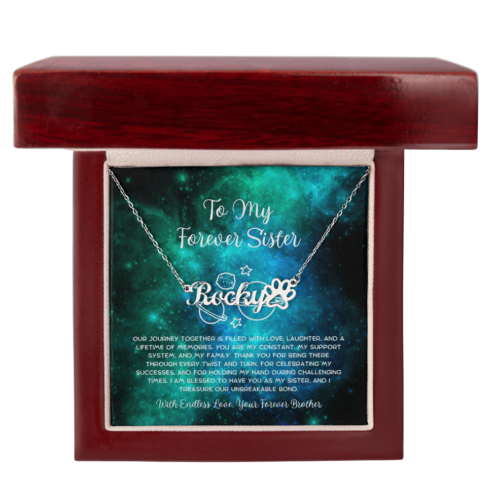 To My Forever Sister - From Brother To Sister Paw Print Name Necklace