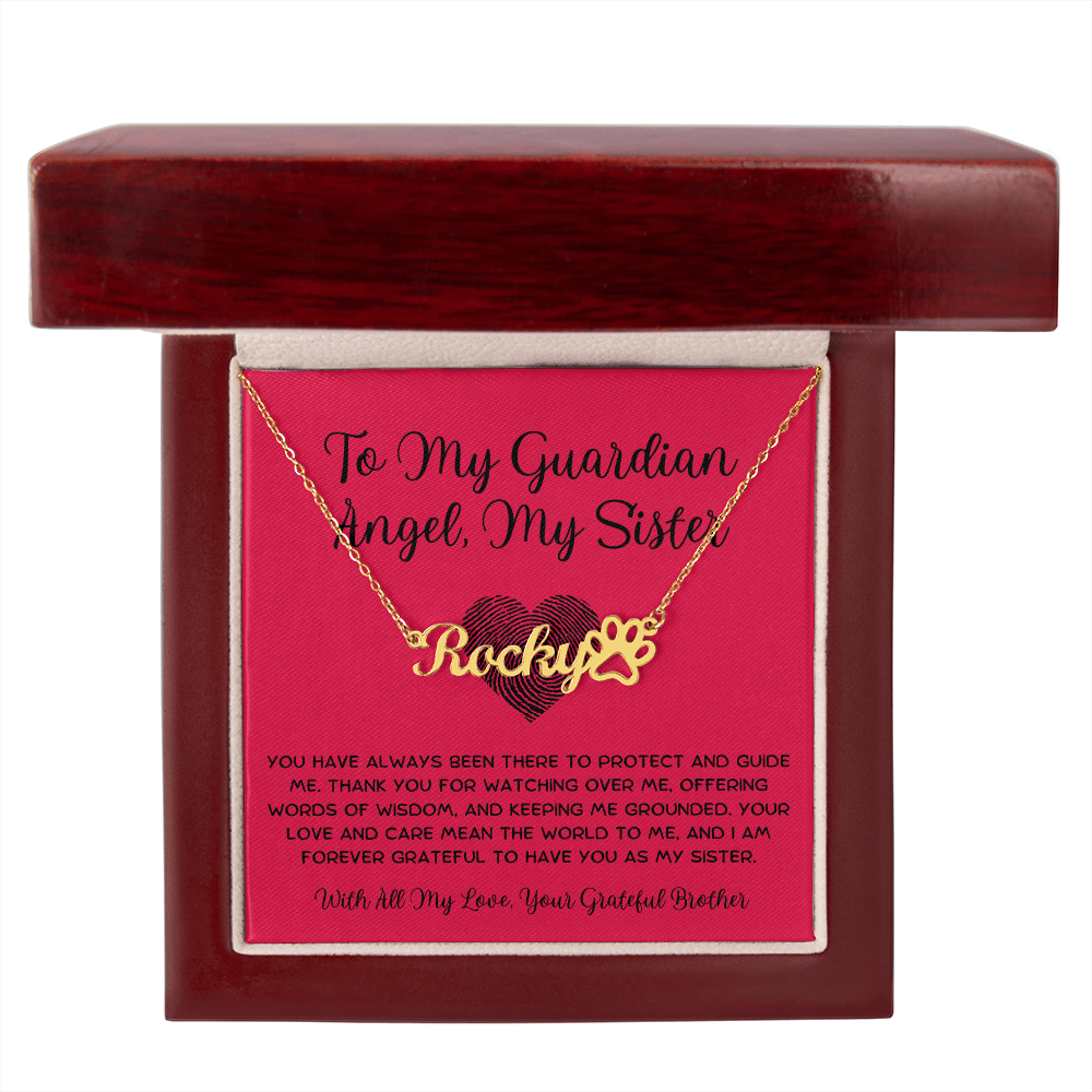 To My Guardian Angel, My Sister - From Brother To Sister Paw Print Name Necklace