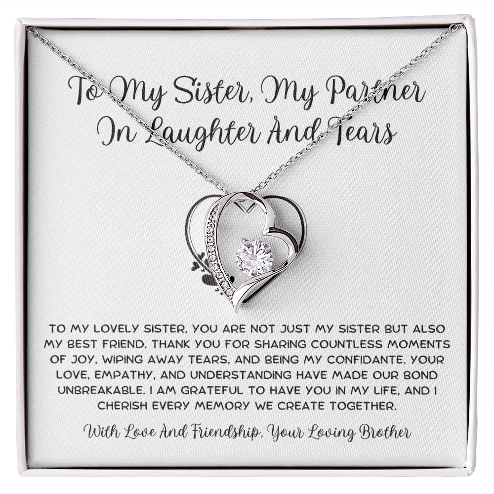 To My Sister, My Partner ln Laughter And Tears - From Brother To Sister Forever Love Necklace