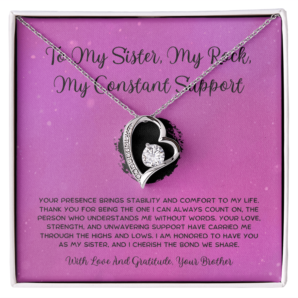 To My Sister, My Rock, My Constant Support - From Brother To Sister Forever Love Necklace