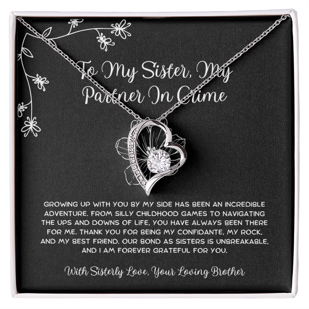 To My Sister, My Partner In Crime - From Brother To Sister Forever Love Necklace