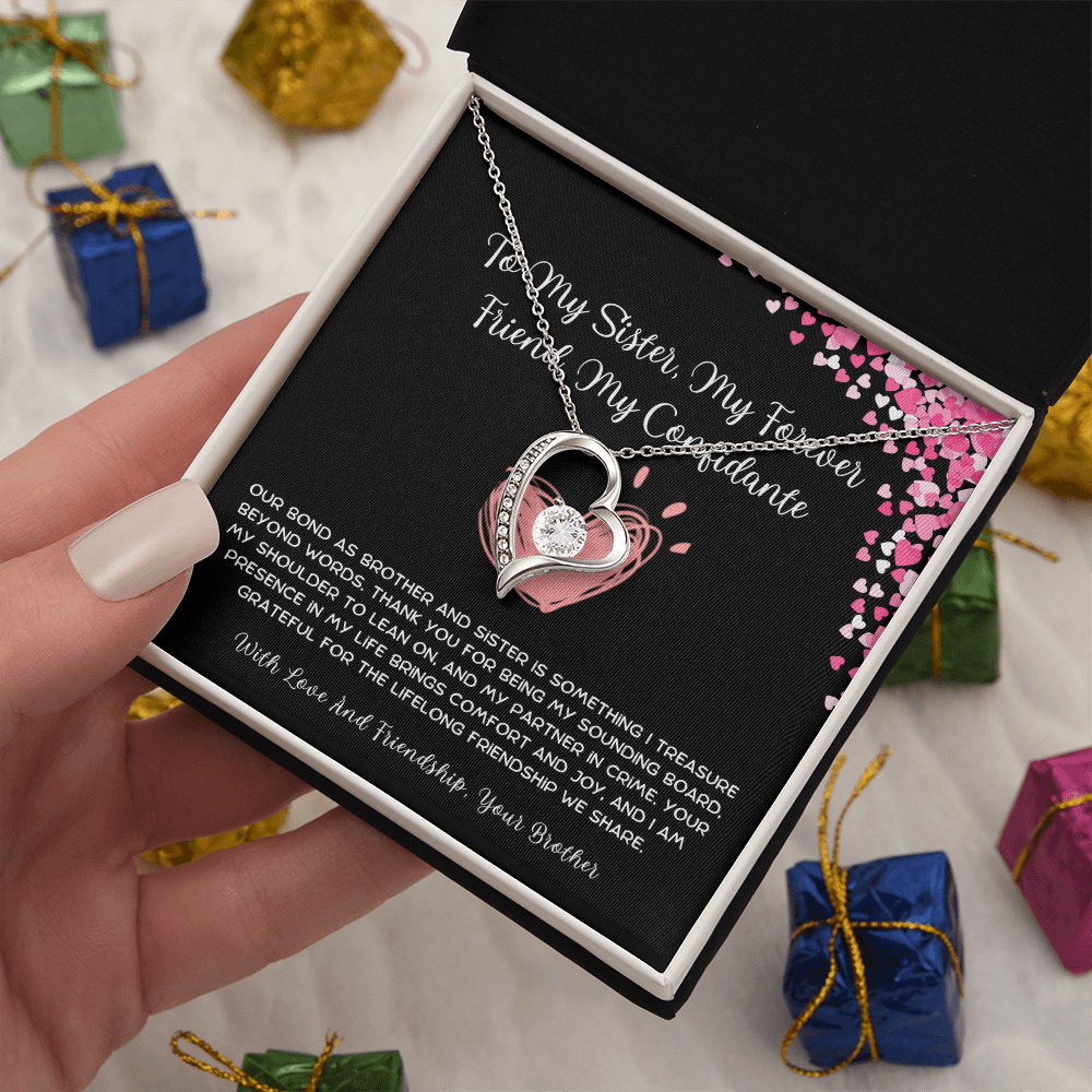 To My Sister, My Forever Friend, My Confidante - From Brother To Sister Forever Love Necklace