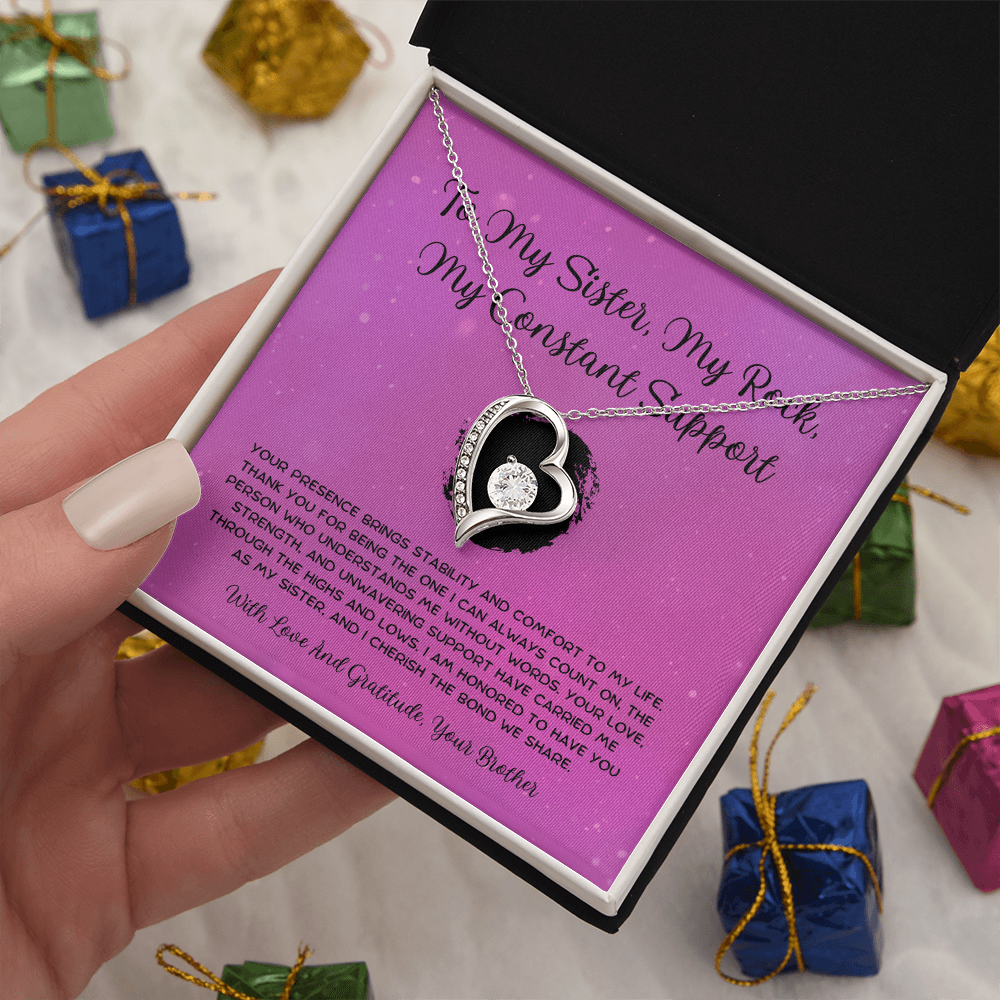 To My Sister, My Rock, My Constant Support - From Brother To Sister Forever Love Necklace