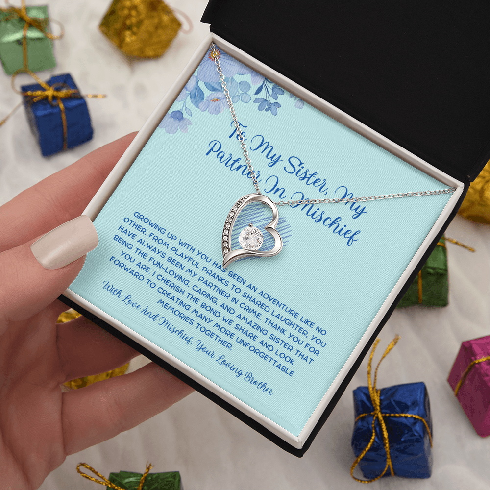 To My Sister, My Partner In Mischief - From Brother To Sister Forever Love Necklace