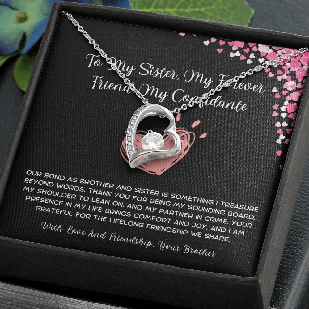 To My Sister, My Forever Friend, My Confidante - From Brother To Sister Forever Love Necklace