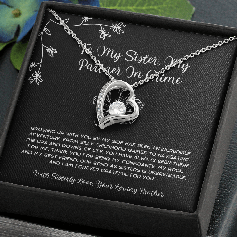 To My Sister, My Partner In Crime - From Brother To Sister Forever Love Necklace