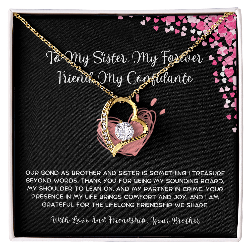To My Sister, My Forever Friend, My Confidante - From Brother To Sister Forever Love Necklace