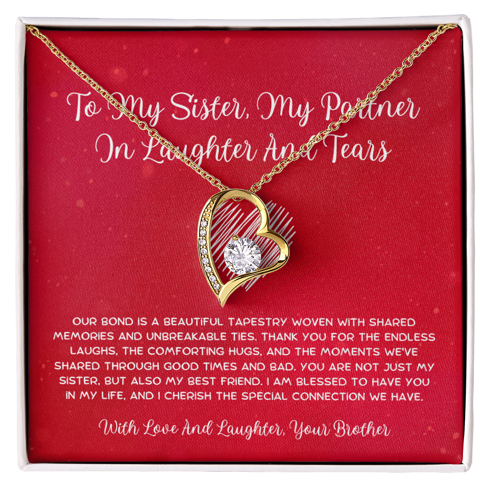 To My Sister, My Partner In Laughter And Tears - From Brother To Sister Forever Love Necklace