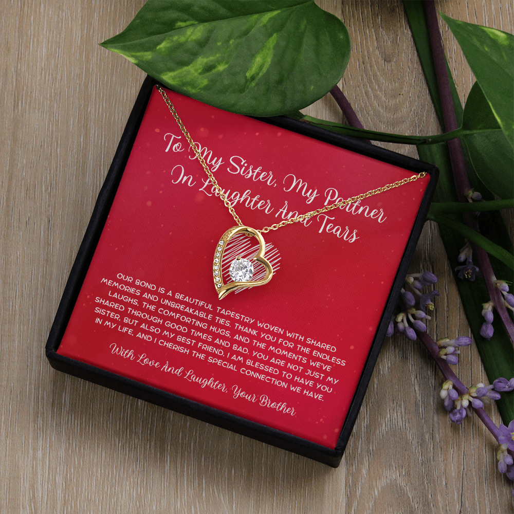 To My Sister, My Partner In Laughter And Tears - From Brother To Sister Forever Love Necklace