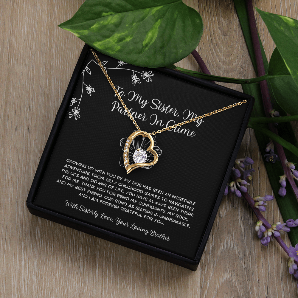 To My Sister, My Partner In Crime - From Brother To Sister Forever Love Necklace