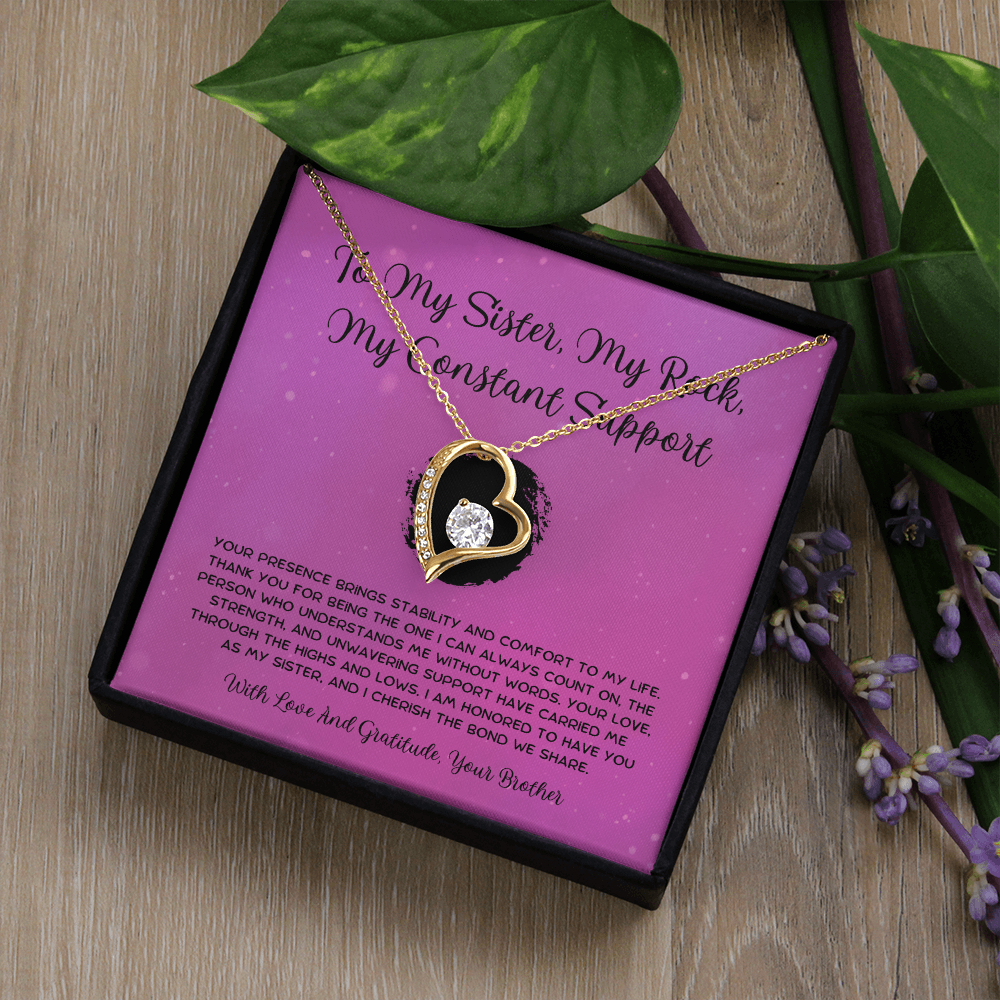 To My Sister, My Rock, My Constant Support - From Brother To Sister Forever Love Necklace