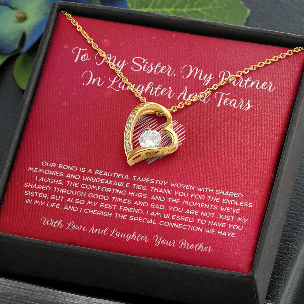 To My Sister, My Partner In Laughter And Tears - From Brother To Sister Forever Love Necklace