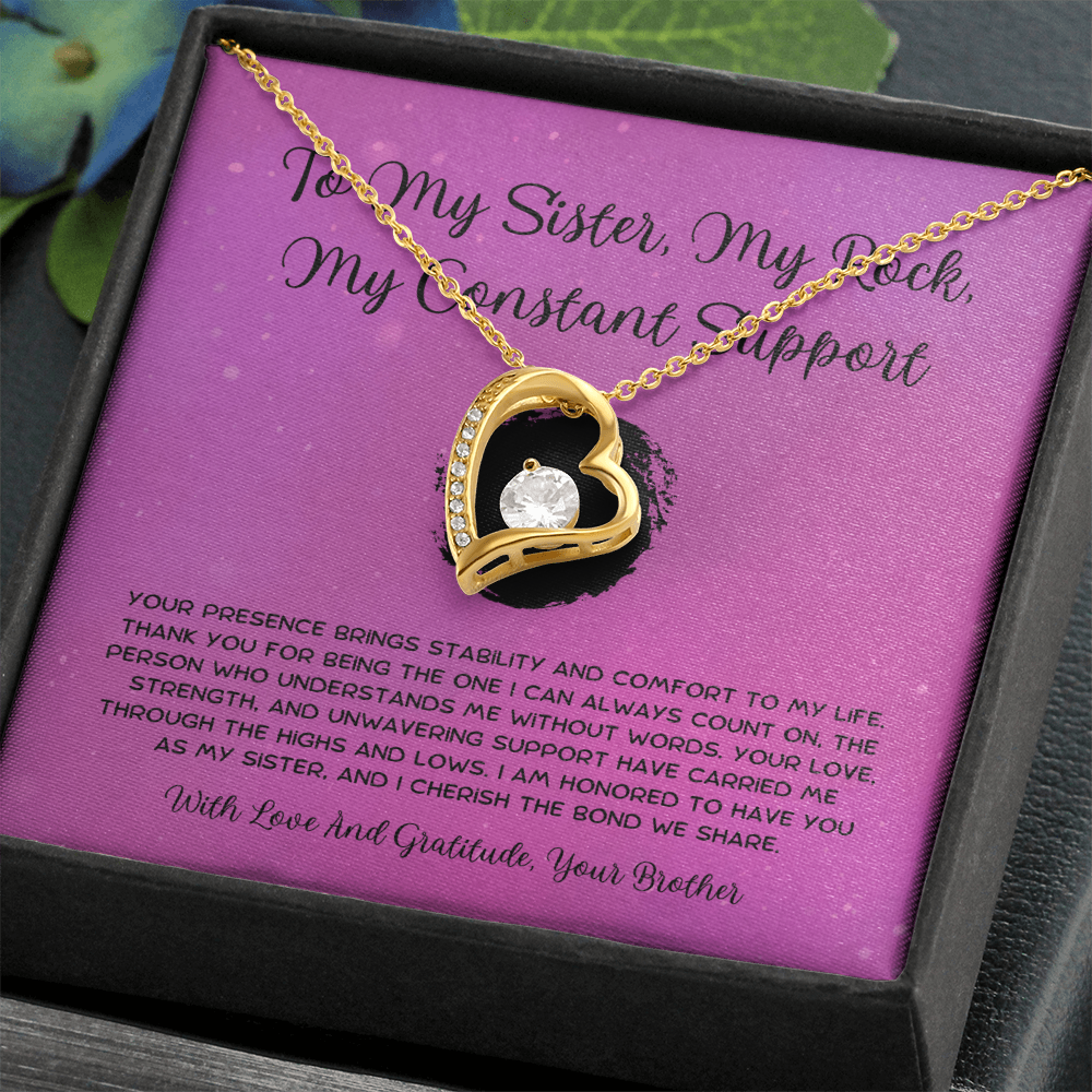 To My Sister, My Rock, My Constant Support - From Brother To Sister Forever Love Necklace