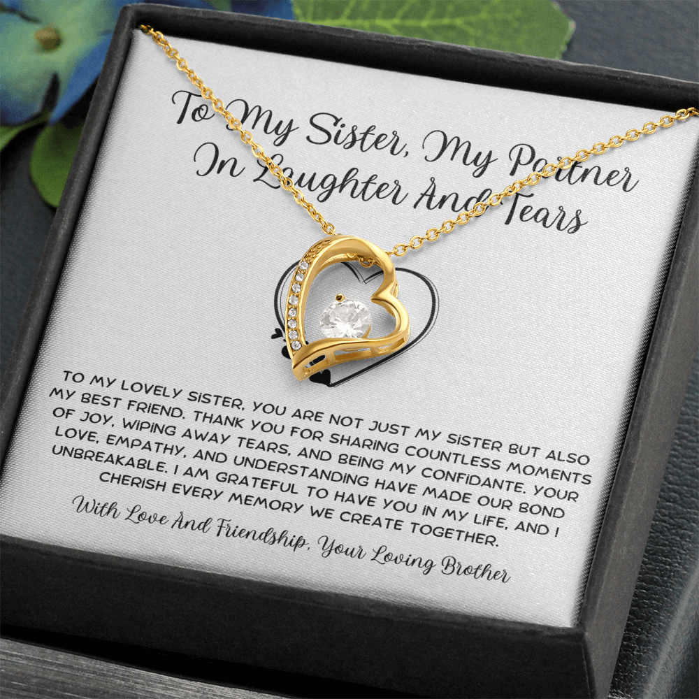 To My Sister, My Partner ln Laughter And Tears - From Brother To Sister Forever Love Necklace