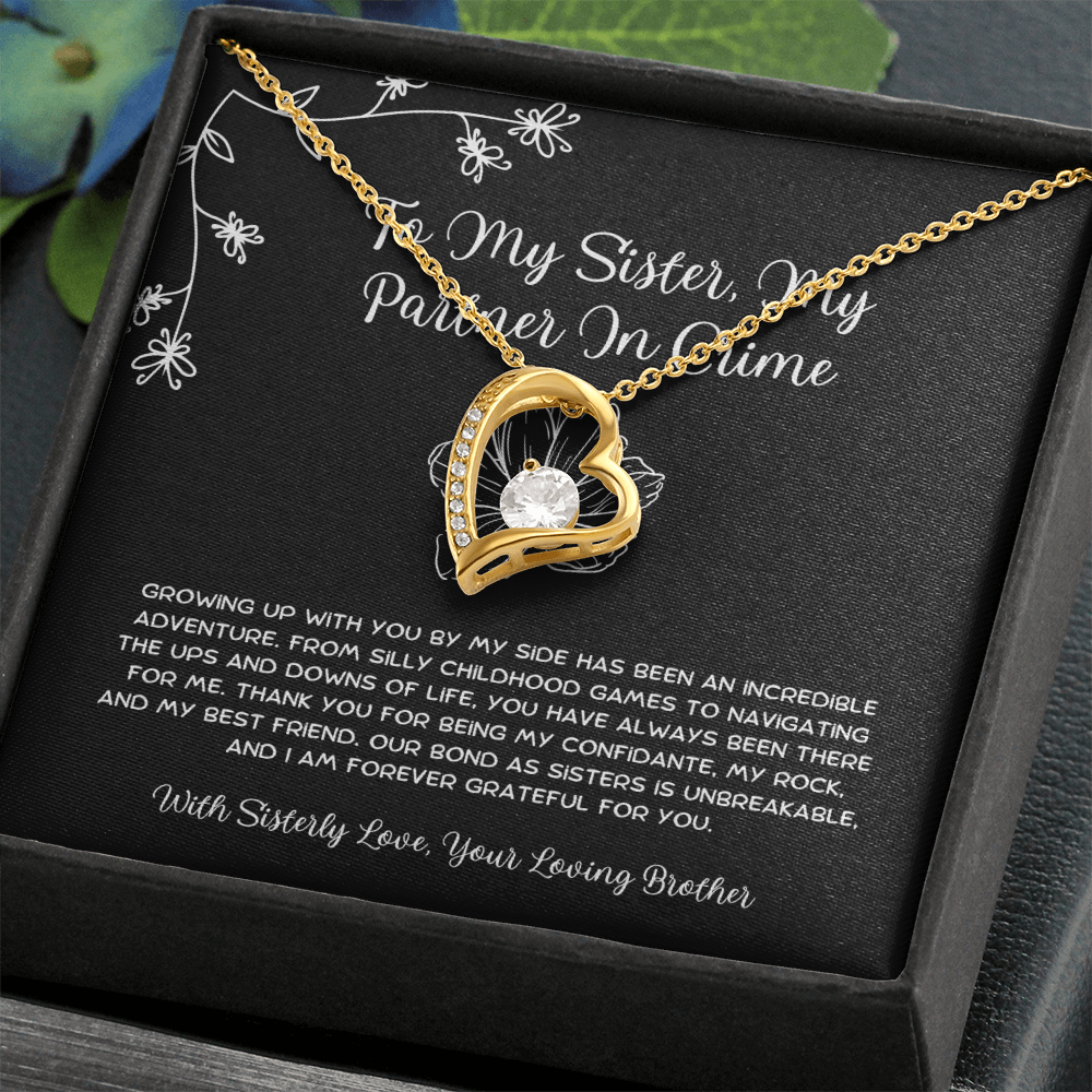 To My Sister, My Partner In Crime - From Brother To Sister Forever Love Necklace